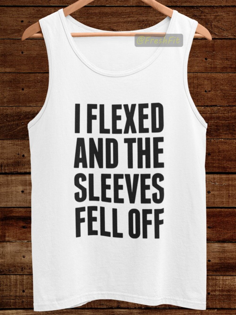 🆕I Flexed And The Sleeves Fell Off White Tank Top